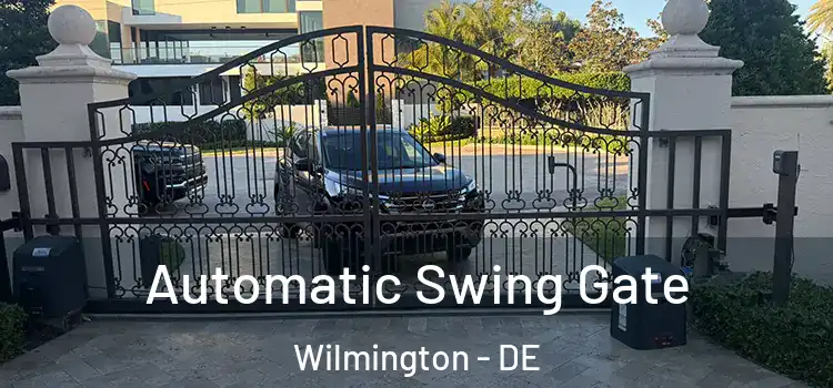 Automatic Swing Gate Wilmington - DE