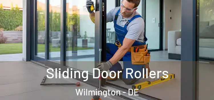 Sliding Door Rollers Wilmington - DE